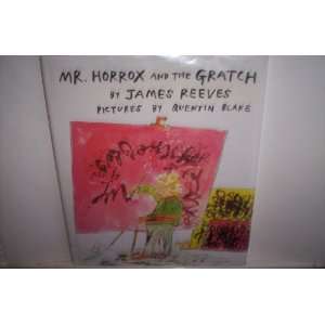   and the Gratch (9780922984084) James Reeves, Quentin Blake Books