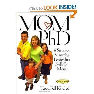  Mom PhD: 6 Steps to Mastering Leadership Skills for Mom 