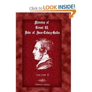  Memoirs of Ernest II, Duke of Saxe Coburg Gotha Volume 2 