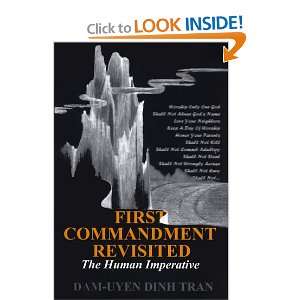 First Commandment Revisited  The Human Imperative Dam Uyen Dinh Tran 