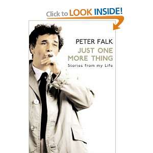  Just One More Thing (9780099509554): Peter Falk: Books