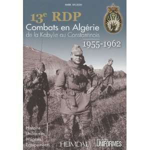 13EME RDP Combats en Algerie de la Kabylie au 