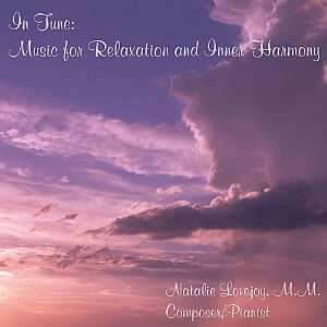   In Tune Music for Relaxation & Inner Harmony Natalie Lovejoy Music