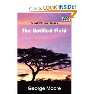  The Untilled Field (9788132007265) George Moore Books