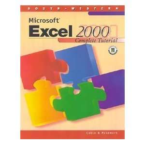 Microsoft Excel 2000 Complete Tutorial Sandra Cable, Pasewark and 