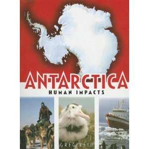    Human Impacts (Antarctica) (9781583407639) Greg Reid Books