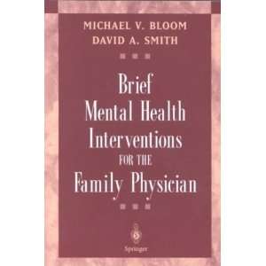 the Family Physician[ BRIEF MENTAL HEALTH INTERVENTIONS FOR THE FAMILY 
