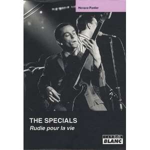  the specials ; Rudie pour la vie (9782357790759) Horace 