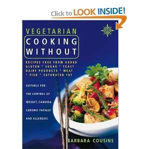 Vegetarian Cooking Without (9780722538975) Barbara 