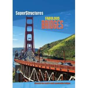  Fabulous Bridges (Superstructures) (9781445107851) Ian 