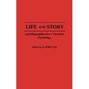  Life and Story: Autobiographies for a Narrative Psychology 