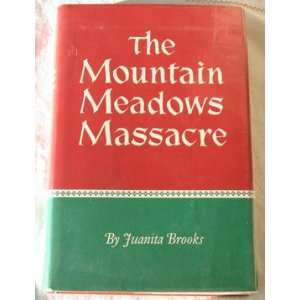  THE MOUNTAIN MEADOWS MASSACRE [HB/DJ] Books