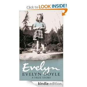 Evelyn: A True Story: Evelyn Doyle:  Kindle Store