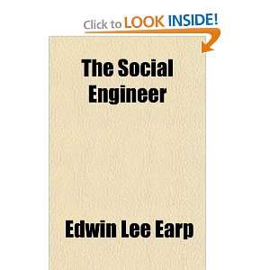 The Social Engineer (9781151016218) Edwin Lee Earp Books
