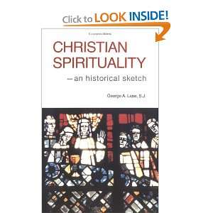  Christian Spirituality: An Historical Sketch 