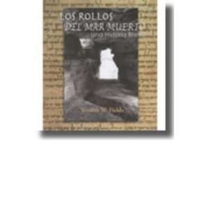  Los Rollos del Mar Muerto (9789004161757) Weston W Fields 