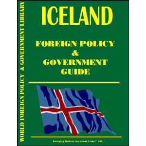  Iceland Foreign Policy and Government Guide (9780739737736 