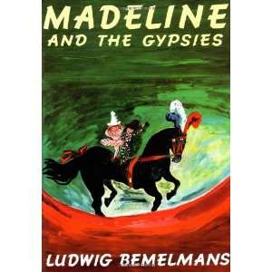 Madeline and the Gypsies, Reissue [Hardcover] Ludwig 