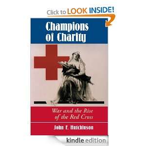   The Rise Of The Red Cross John Hutchinson  Kindle Store