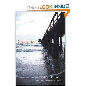  Sunrise (9780595464777) Robert Crooke Books