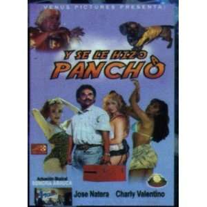  Y Se Le Hizo a Pancho Jose Natera Movies & TV