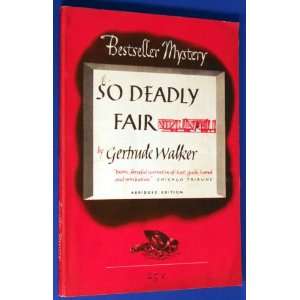  So Deadly Fair (Bestseller Mystery B105) Gertrude Walker Books