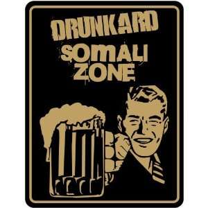  New  Drunkard Somali Zone / Retro  Somalia Parking Sign 