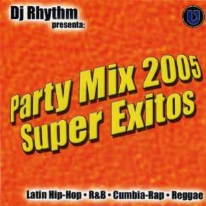  DJ Rythm Party Mix 2005 DJ Rhythm Music