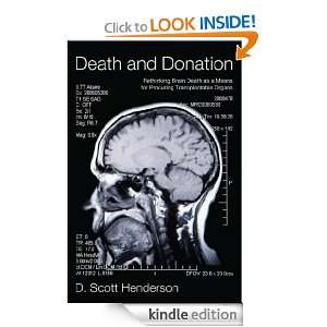 Death and Donation Rethinking Brain Death as a Means from Procuring 