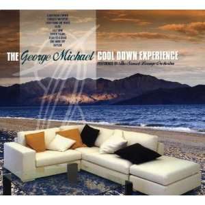  The George Michael Cool Down Experience: The Sunset Lounge 