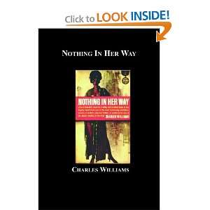  Nothing In Her Way [Paperback]: Charles Williams: Books