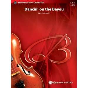  Dancin on the Bayou (0038081394237) By Ralph Ford Books
