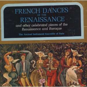  French Dances of the Renaissance and other celebrated 