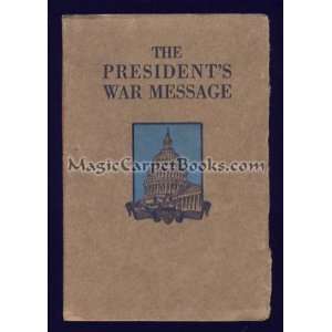   Address Delivered to the Congress of the United States Woodrow WILSON