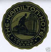 1930s Luggage Label Hamilton Hotel Laredo Texas  