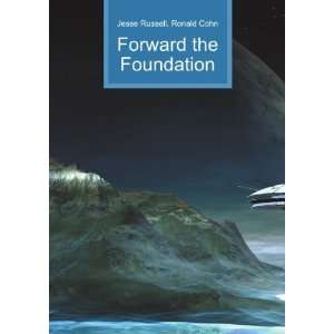  Forward the Foundation Ronald Cohn Jesse Russell Books