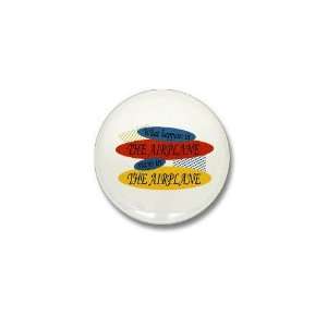  Happens In The Airplane Funny Mini Button by  