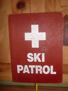 SKI PATROL Sign Vintage Ski Look Wood Skiing Sign   