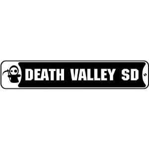  New  Death Valley South Dakota  Street Sign State: Home 