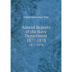   of the Navy Department. 1877 1878 United States Navy Dept Books