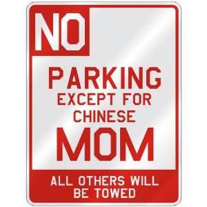   EXCEPT FOR CHINESE MOM  PARKING SIGN COUNTRY CHINA