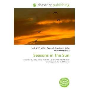  Seasons in the Sun (9786133734012) Books