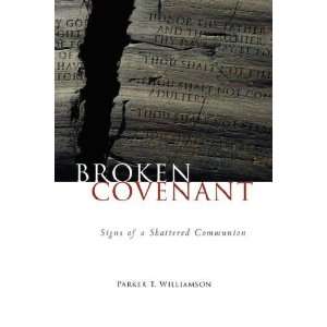  Broken Covenant Signs of a Shattered Communion [Paperback 