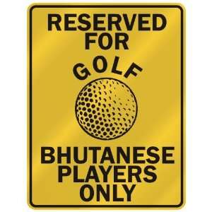   BHUTANESE PLAYERS ONLY  PARKING SIGN COUNTRY BHUTAN