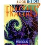 Fractals The Patterns of Chaos Discovering a New Aesthetic of Art 
