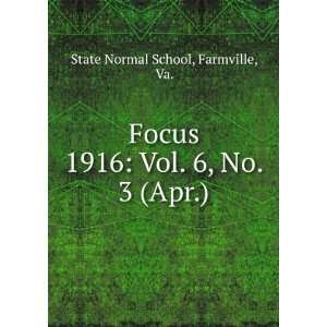   1916 Vol. 6, No. 3 (Apr.) Farmville, Va. State Normal School Books