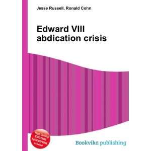  Edward VIII abdication crisis Ronald Cohn Jesse Russell 