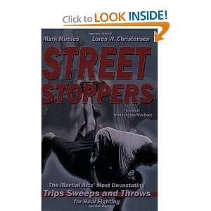   Sweeps, and Throws for Real Fighting [Paperback] Mark Mireles Books