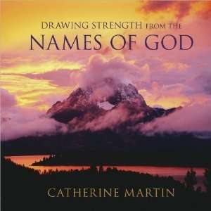   Strength from the Names of God [Hardcover]: Catherine Martin: Books