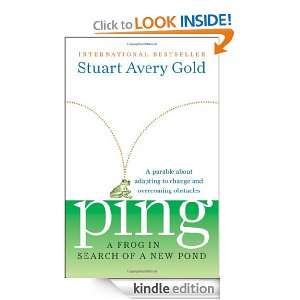 Ping A Frog in Search of a New Pond Stuart Avery Gold  